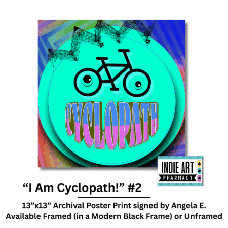 "Cyclopaths Unite!" Poster Series