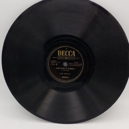 The Ink Spots Shellac 78 Record - I'll Get By, Just For A Thrill - Decca Records